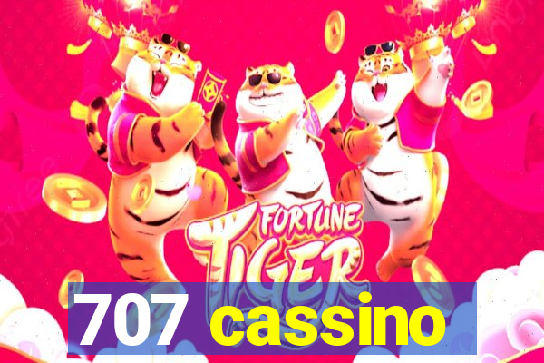 707 cassino